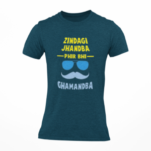 Men's Zindagi Jhandba Phir Bhi Ghamandba Printed Round Neck T-Shirt