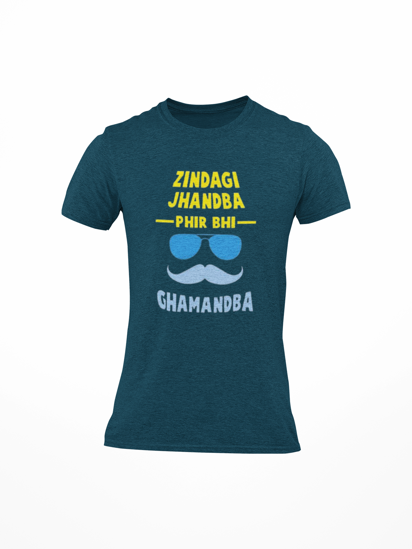 Men's Zindagi Jhandba Phir Bhi Ghamandba Printed Round Neck T-Shirt