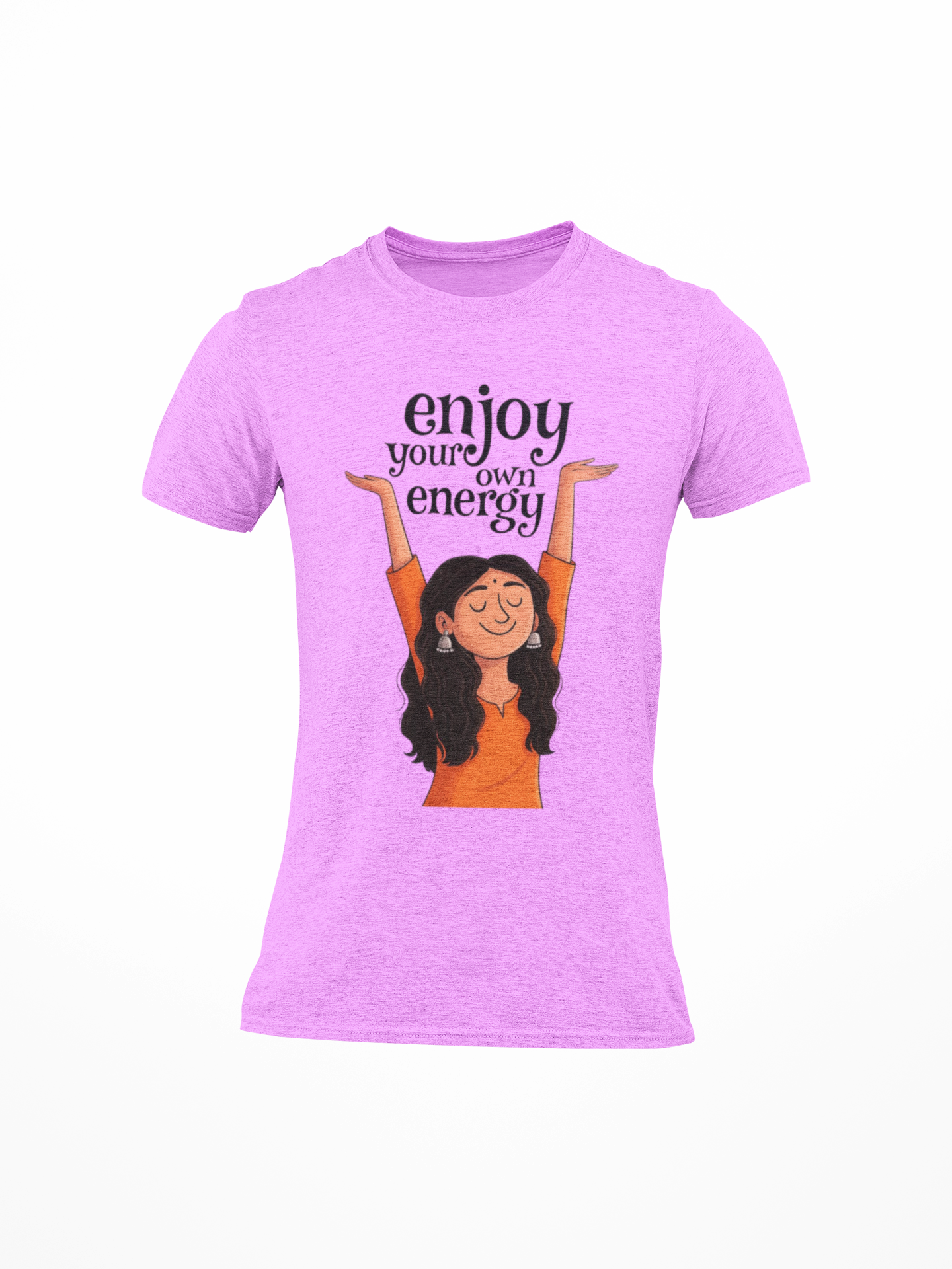 Enjoy Your Own Energy Graphic Round Neck T-Shirt