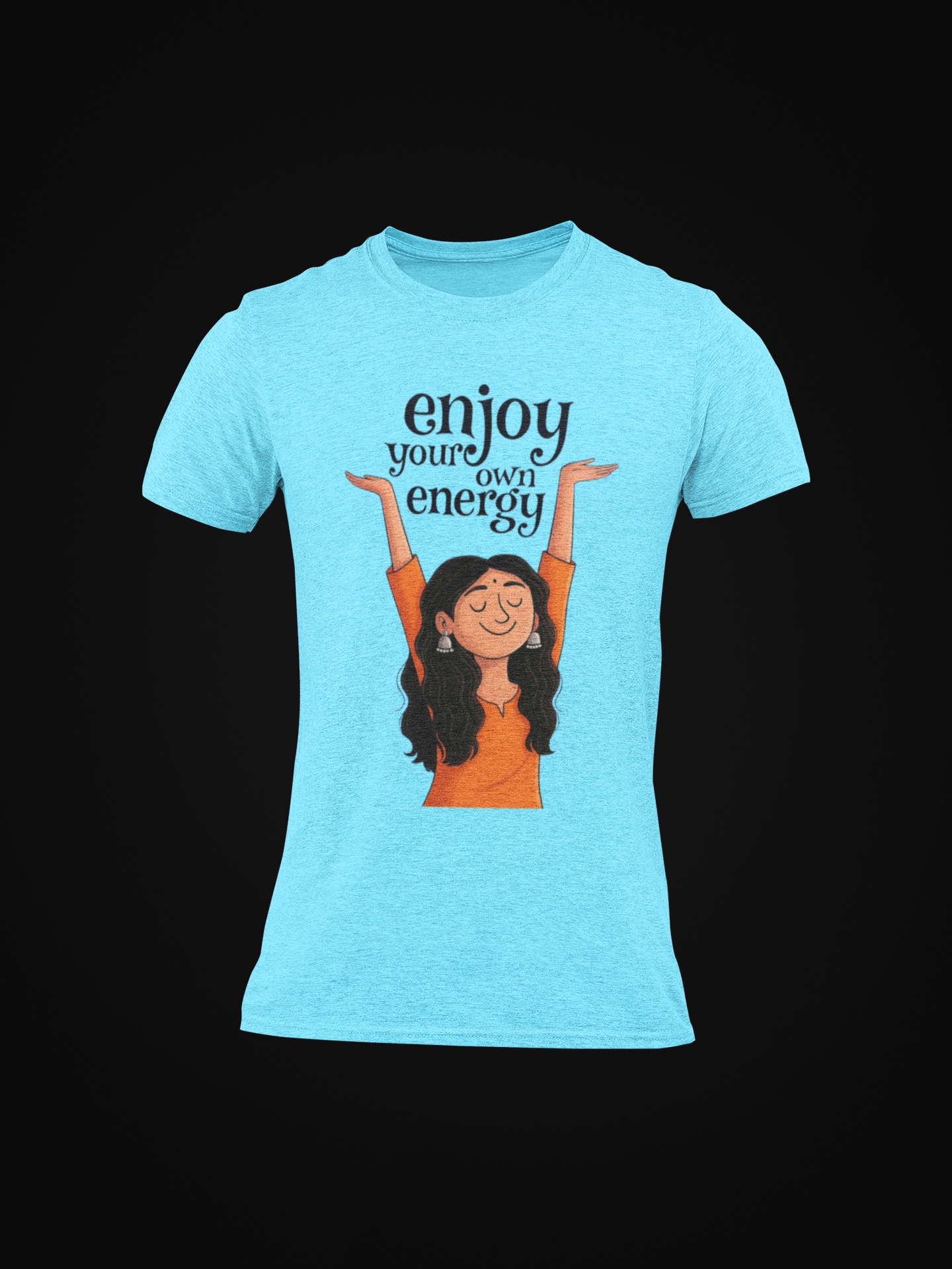 Enjoy Your Own Energy Graphic Round Neck T-Shirt