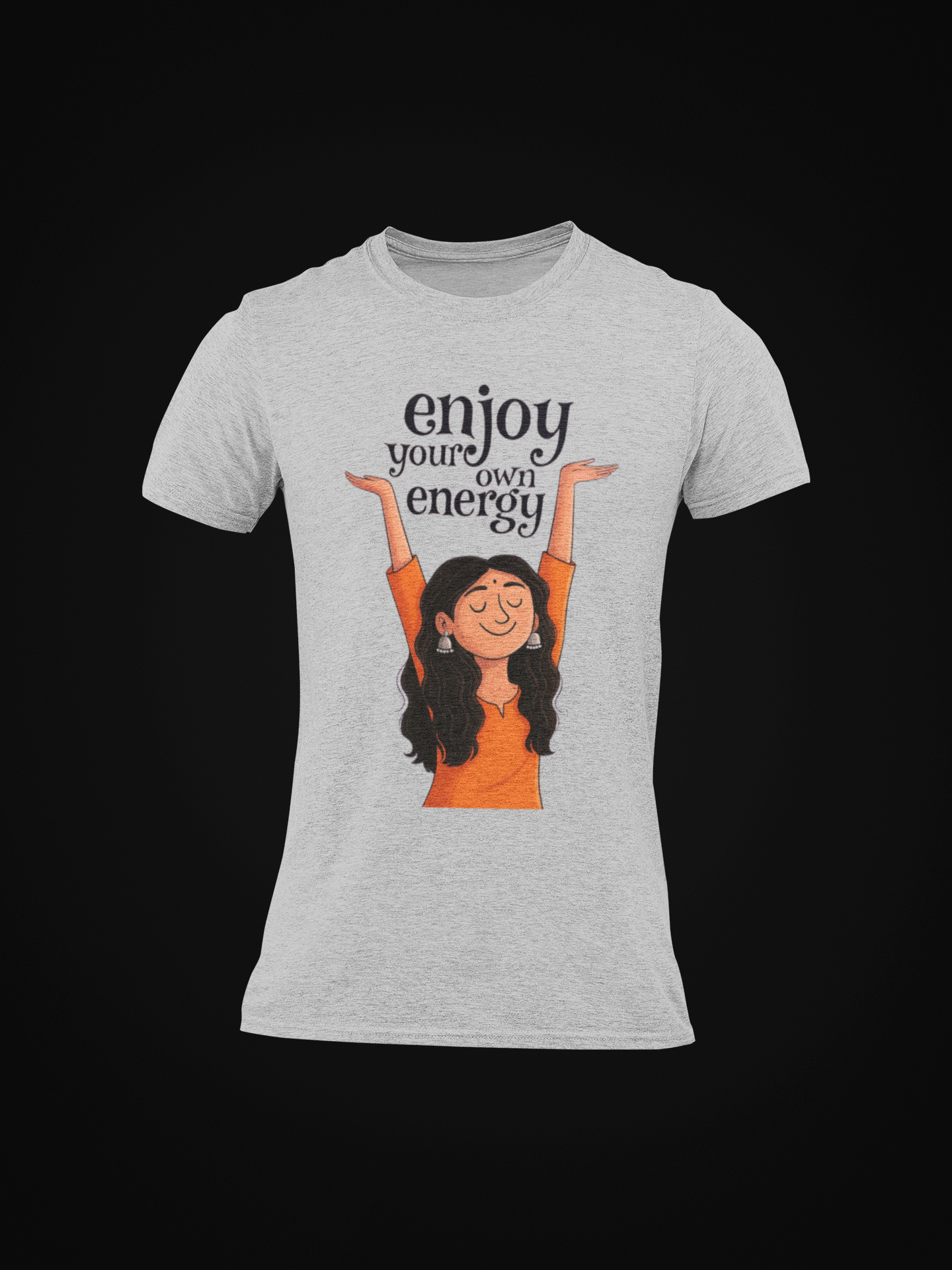 Enjoy Your Own Energy Graphic Round Neck T-Shirt