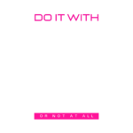 Do It With Passion graphic print design
