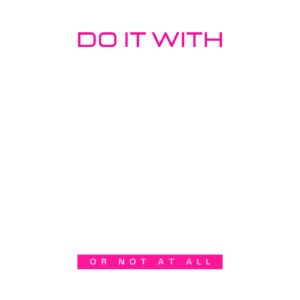 Do It With Passion graphic print design
