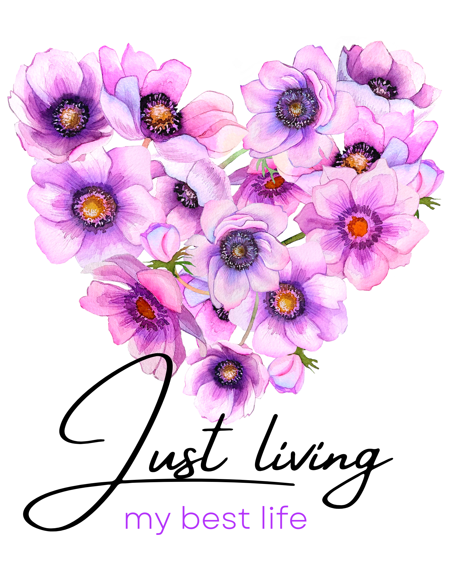 Just Living my best life floral graphic print design