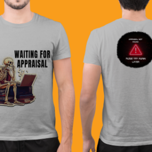Men wearing grey Waiting For Appraisal round neck T-shirt with front and back print