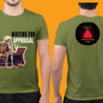 Men wearing olive green Waiting For Appraisal round neck T-shirt with front and back print