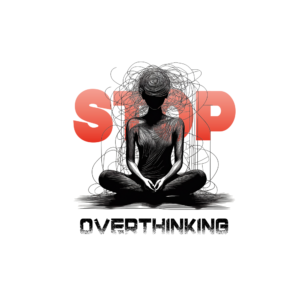 Stop Overthinking graphic print design