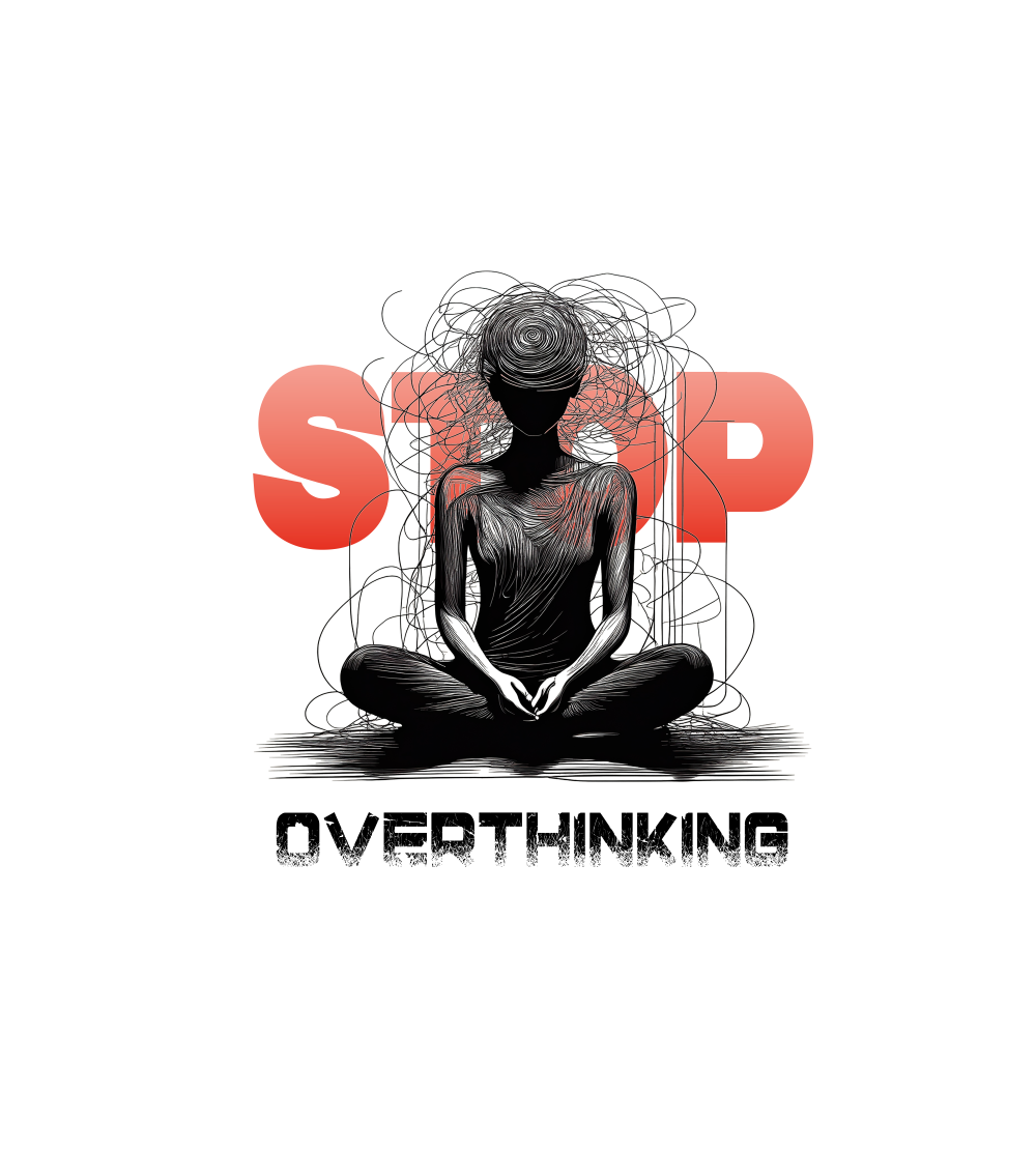 Stop Overthinking graphic print design
