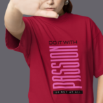 Women wearing maroon Do It With Passion round neck T-shirt