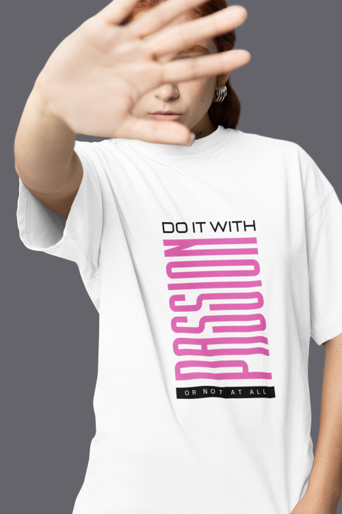 Women wearing white Do It With Passion round neck T-shirt