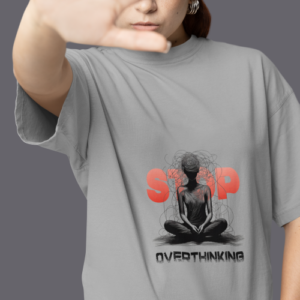 Women wearing grey Stop Overthinking round neck T-shirt